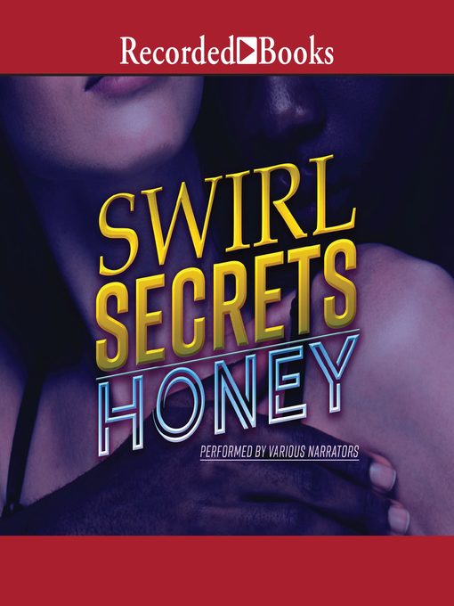 Title details for Swirl Secrets by Honey - Available